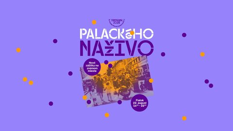Palackého naživo, budeme tam!
