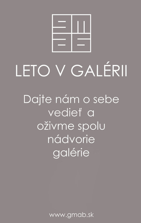 Oživte s nami nádvorie galérie ! Oživte s nami nádvorie galérie !