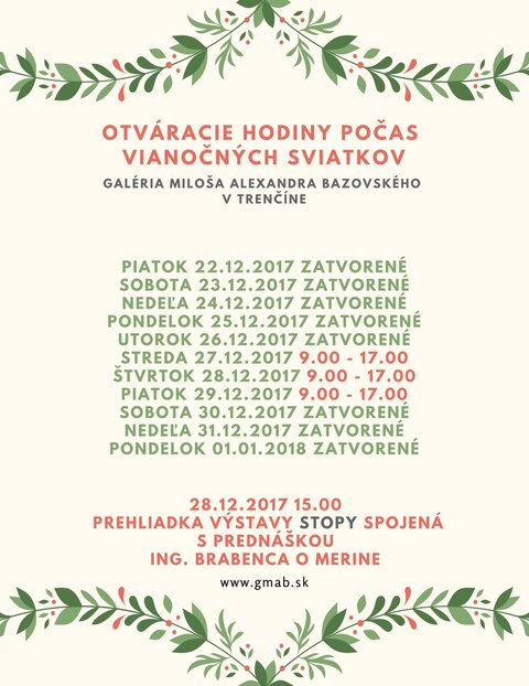 OTVÁRACIE HODINY POČAS VIANOČNÝCH SVIATKOV OTVÁRACIE HODINY POČAS VIANOČNÝCH SVIATKOV