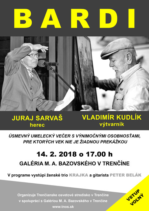 BARDI - večer s Jurajom Sarvašom a Vladimírom Kudlíkom BARDI - večer s Jurajom Sarvašom a Vladimírom Kudlíkom