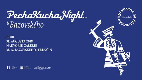 Pecha Kucha Night u Bazovského