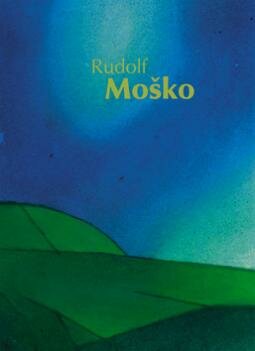 RUDOLF MOŠKO Maľba a Kresba