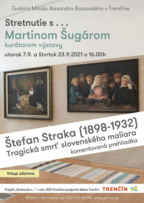 Stretnutie s... Martin Šugár - kurátor výstavy Štefan straka
