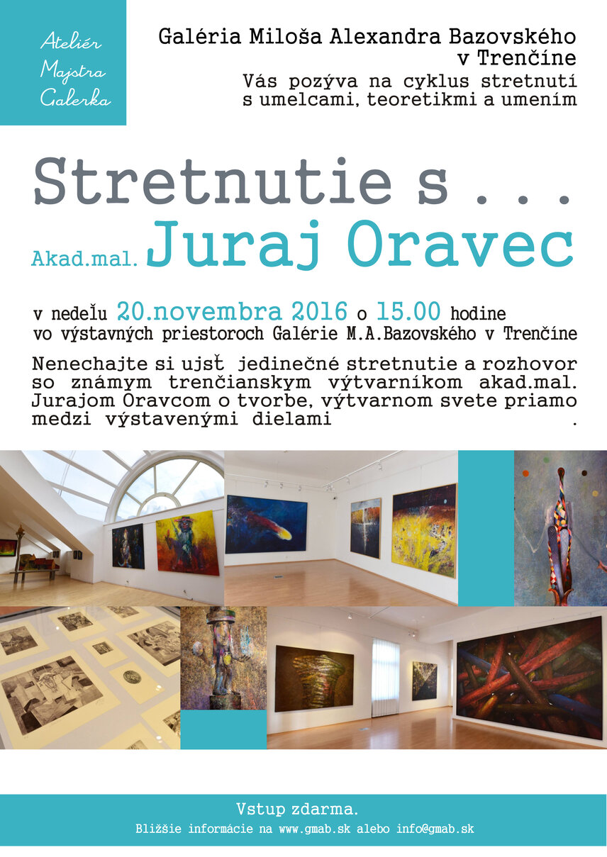 STRETNUTIE S ... Akad. mal. Jurajom Oravcom