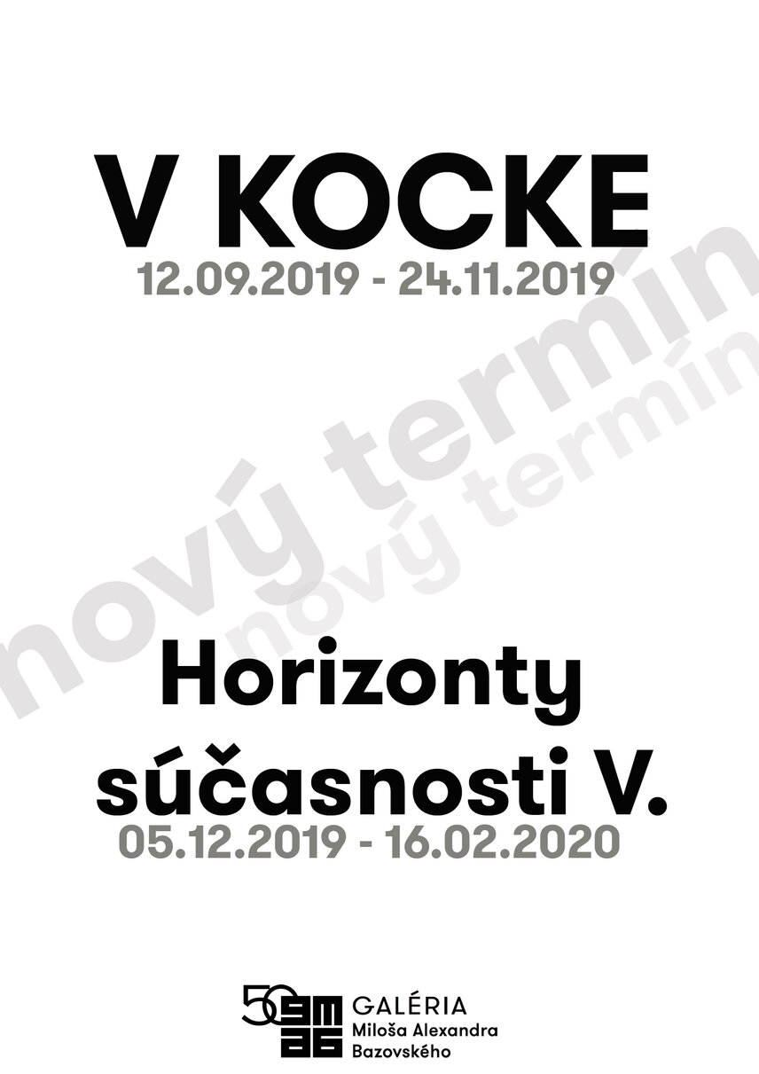 POZOR! Zmena termínov výstav do konca roka !!!