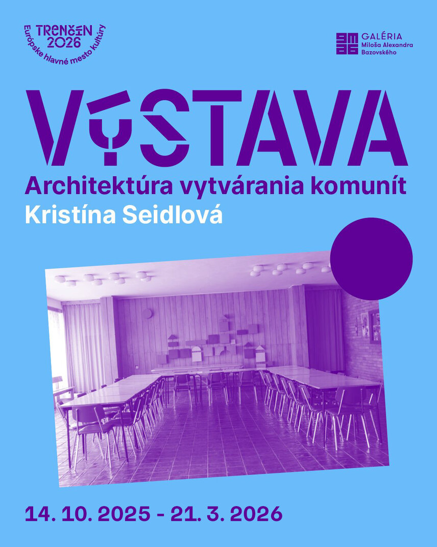 Architektúra tvorby komunít - výstava predĺžená