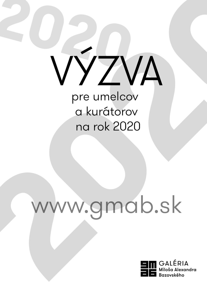 Výzva pre umelcov a kurátorov na rok 2020