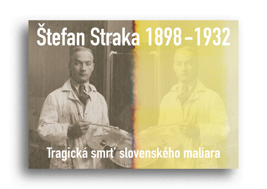 Štefan Straka (1898 – 1932) / Tragická smrť slovenského maliara