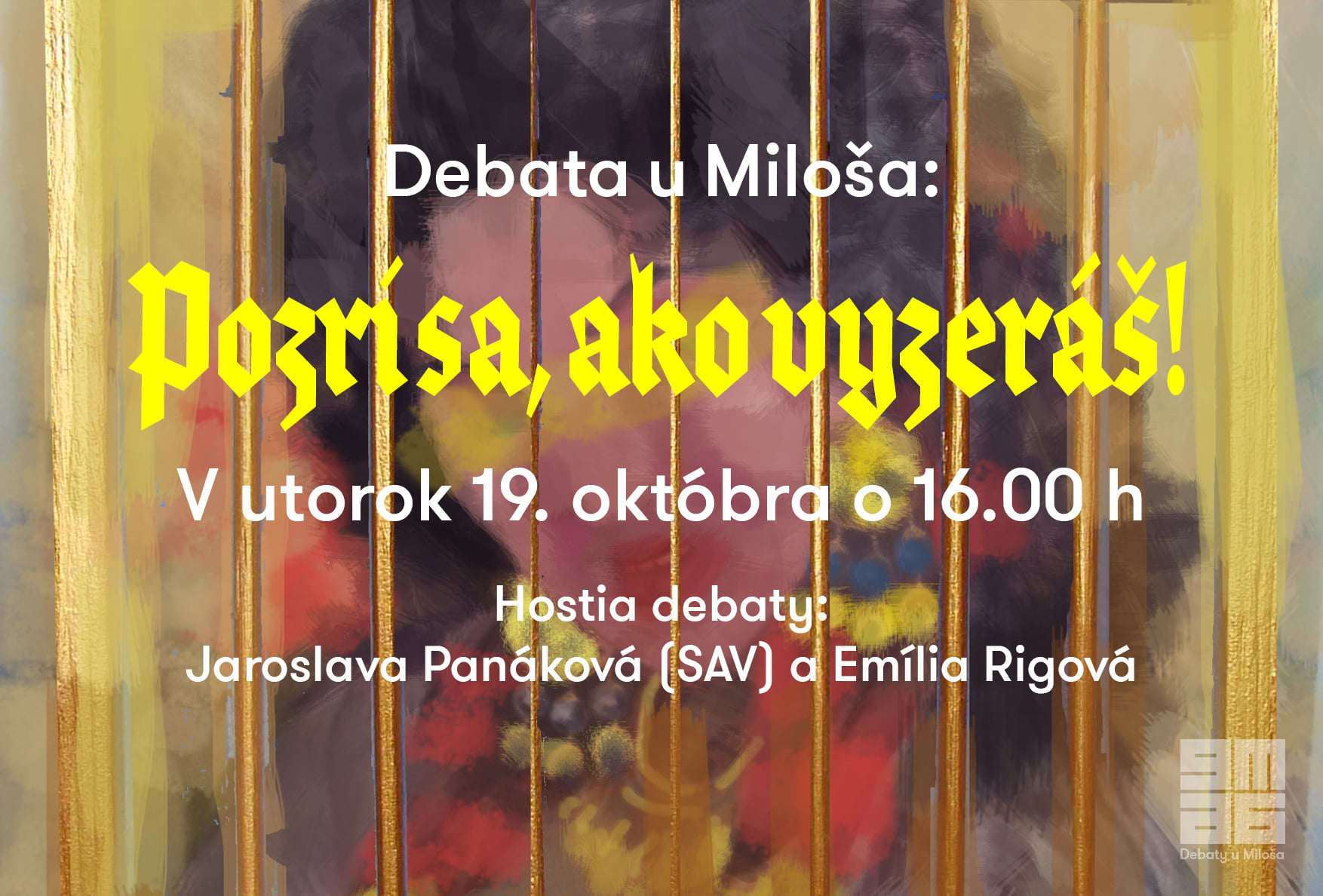 Debata u Miloša: Pozri sa ako vyzeráš! Debata u Miloša: Pozri sa ako vyzeráš!