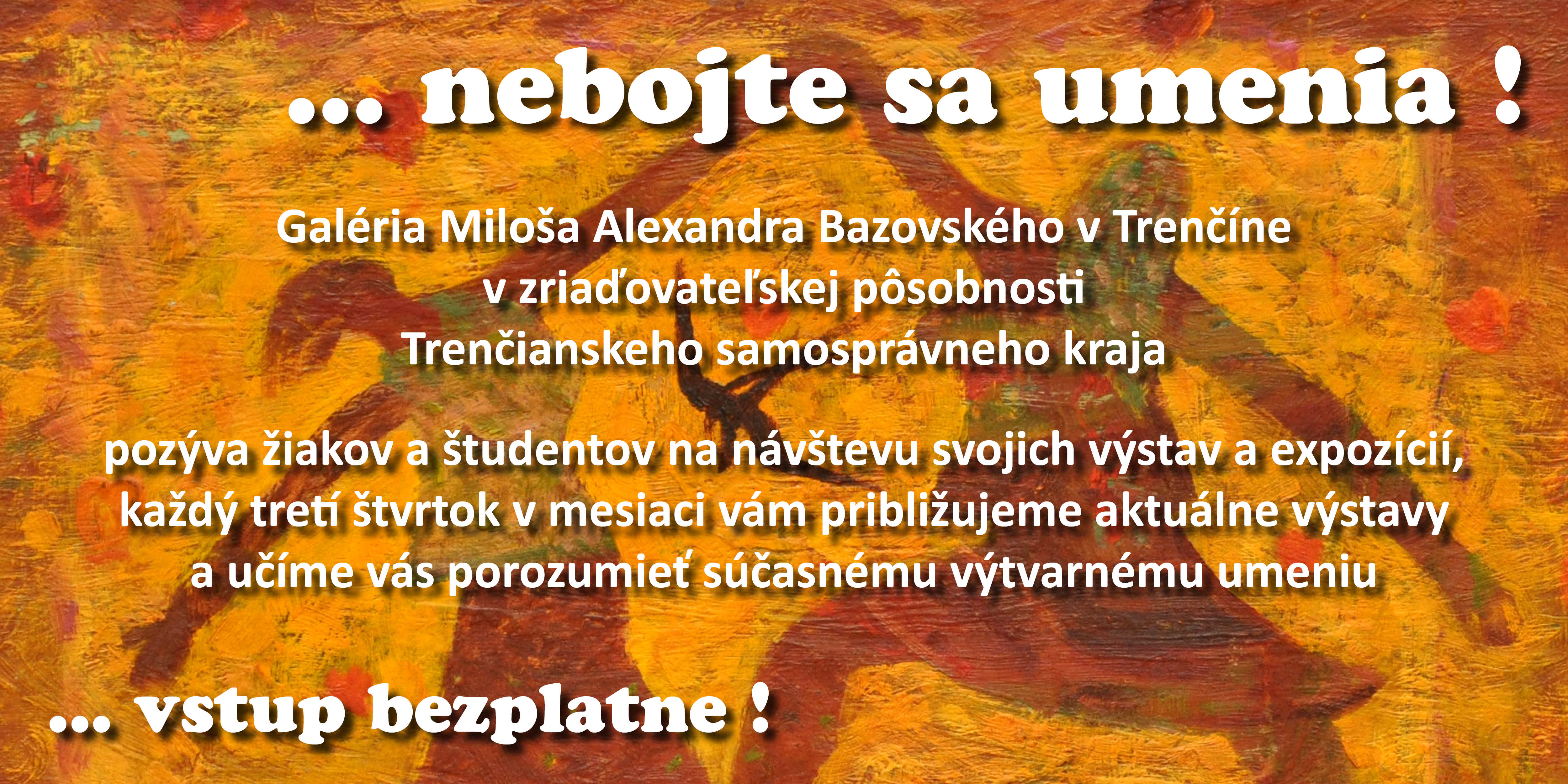 ... nebojte sa umenia